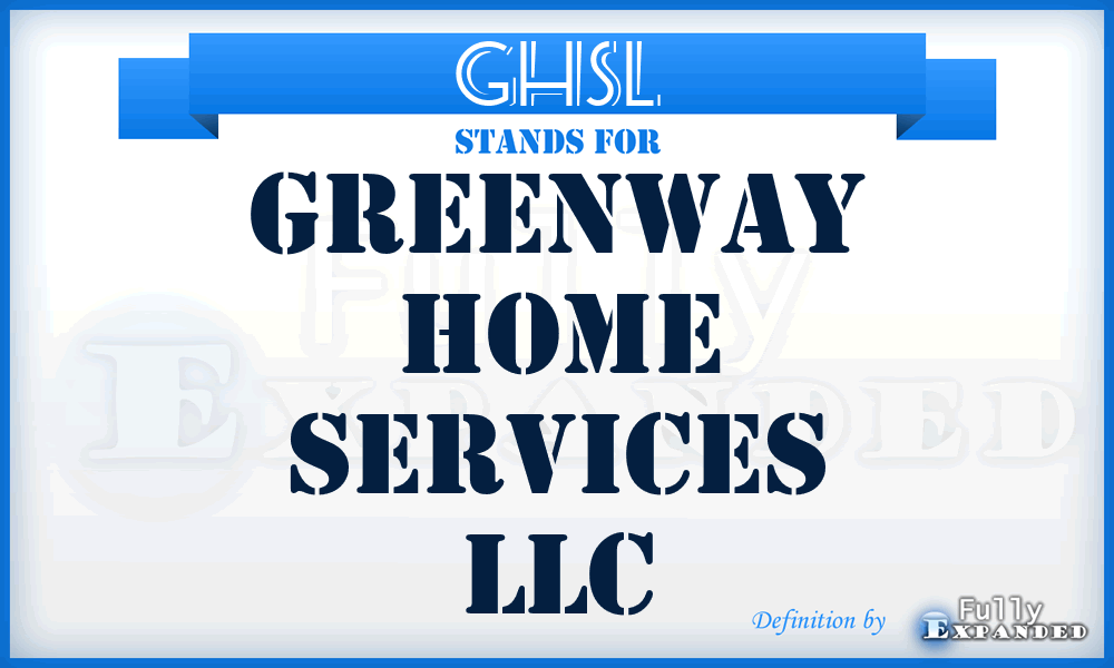 GHSL - Greenway Home Services LLC