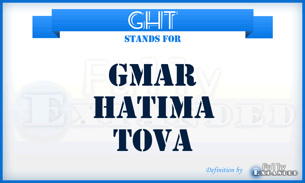 GHT - Gmar Hatima Tova
