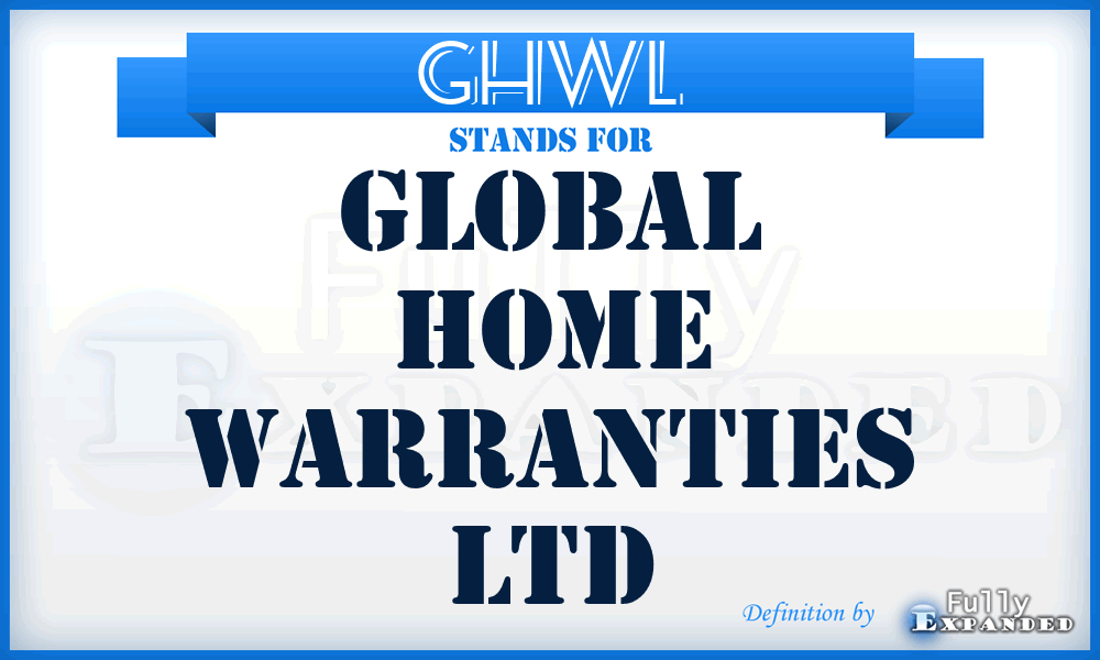 GHWL - Global Home Warranties Ltd