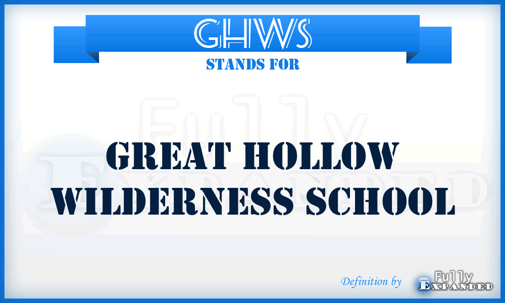 GHWS - Great Hollow Wilderness School