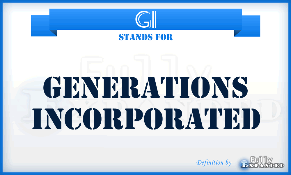 GI - Generations Incorporated