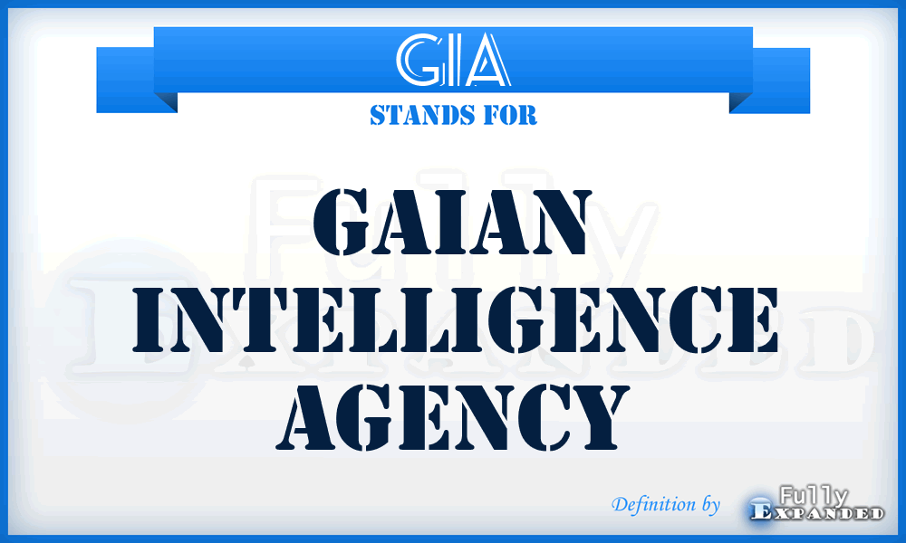 GIA - Gaian Intelligence Agency