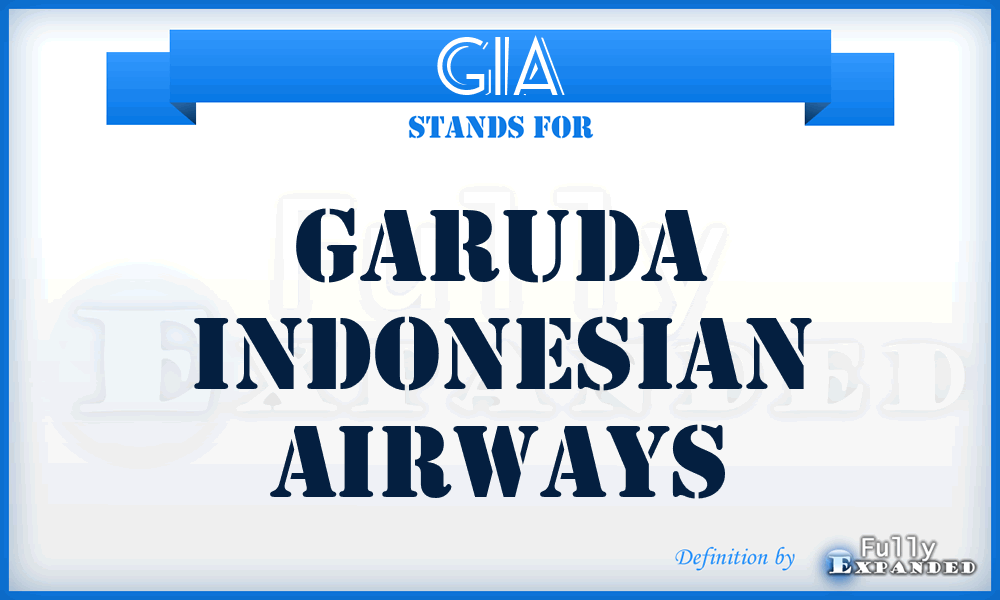 GIA - Garuda Indonesian Airways