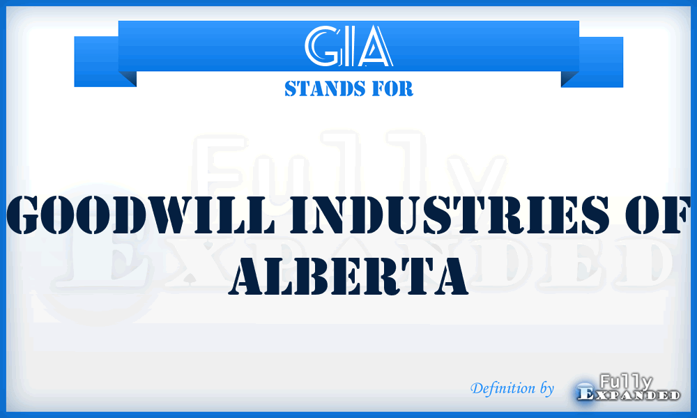 GIA - Goodwill Industries of Alberta