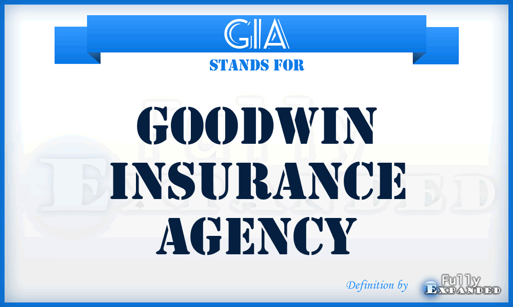 GIA - Goodwin Insurance Agency