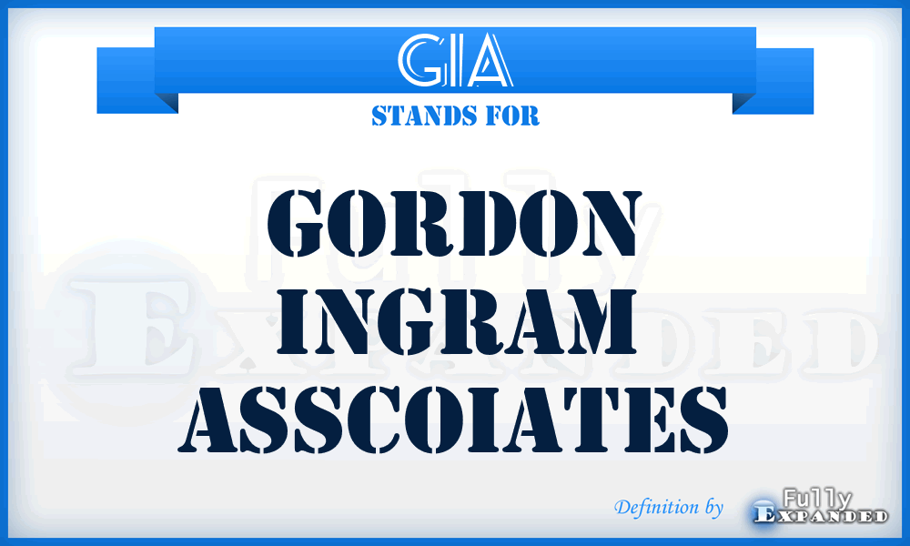 GIA - Gordon Ingram Asscoiates