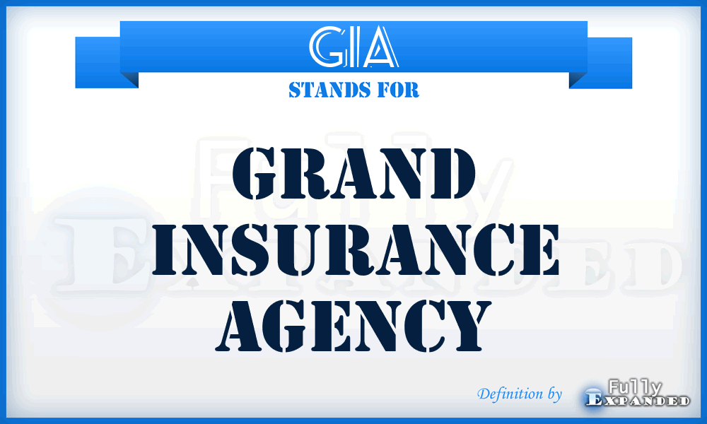 GIA - Grand Insurance Agency