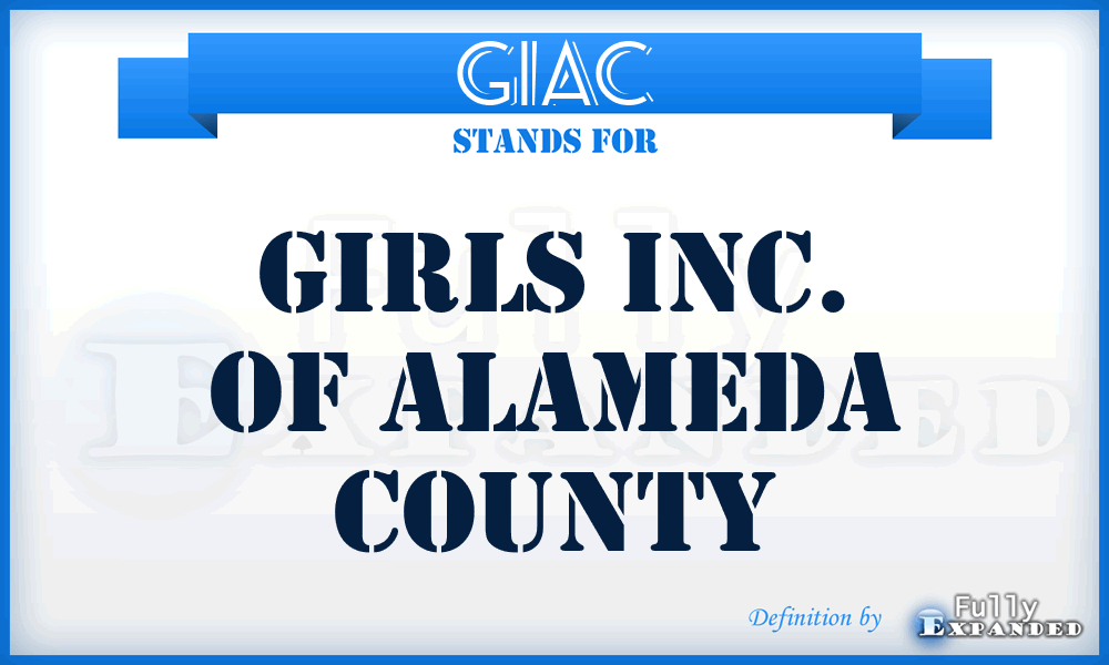GIAC - Girls Inc. of Alameda County