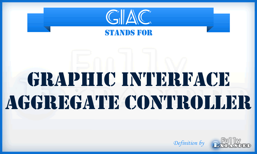 GIAC - Graphic Interface Aggregate Controller