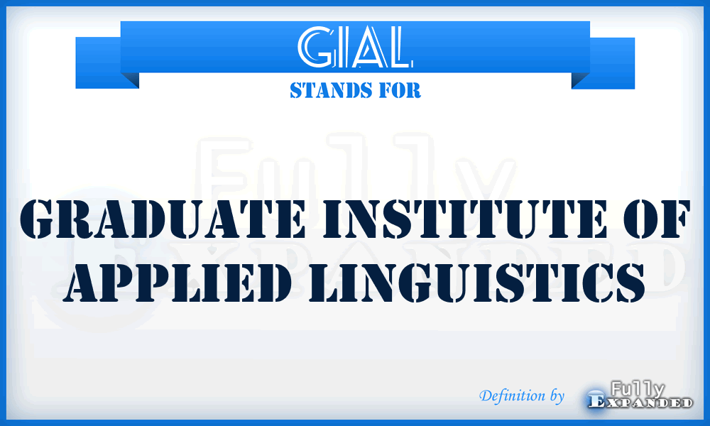 GIAL - Graduate Institute of Applied Linguistics