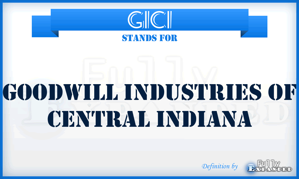 GICI - Goodwill Industries of Central Indiana