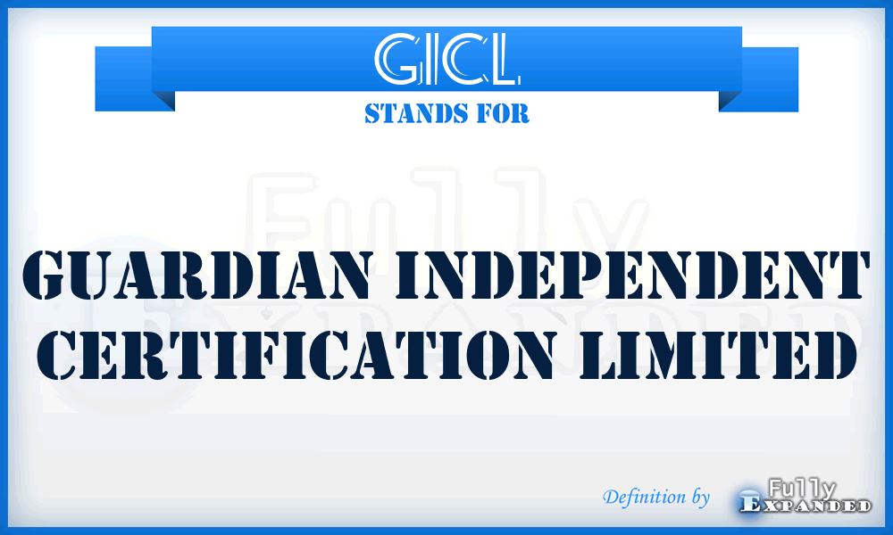 GICL - Guardian Independent Certification Limited