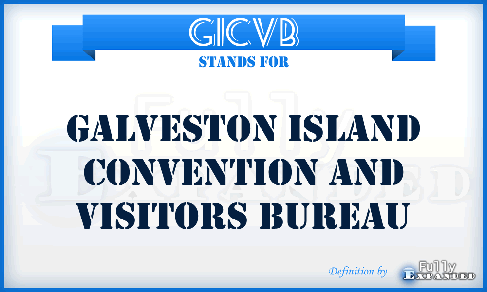 GICVB - Galveston Island Convention and Visitors Bureau