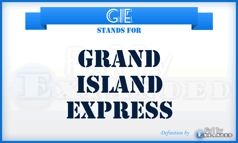 GIE - Grand Island Express