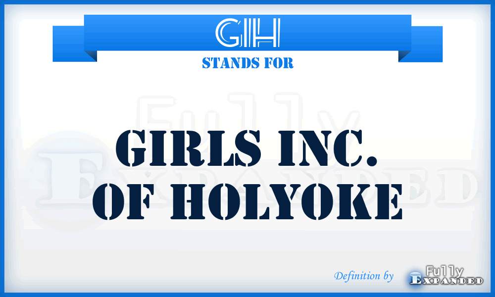 GIH - Girls Inc. of Holyoke