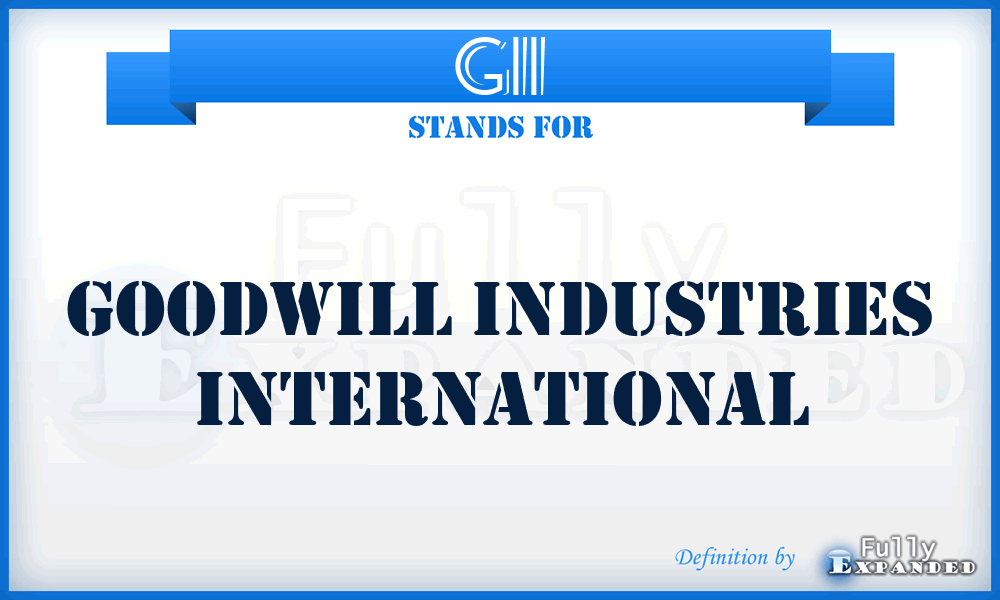 GII - Goodwill Industries International