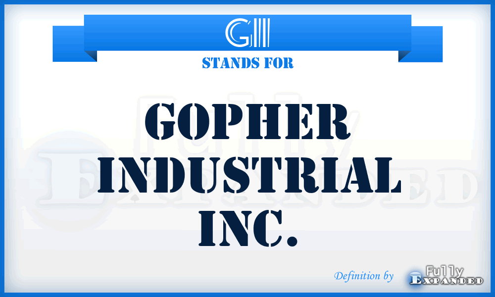 GII - Gopher Industrial Inc.