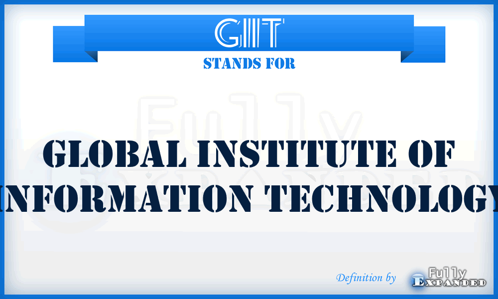 GIIT - Global Institute of Information Technology