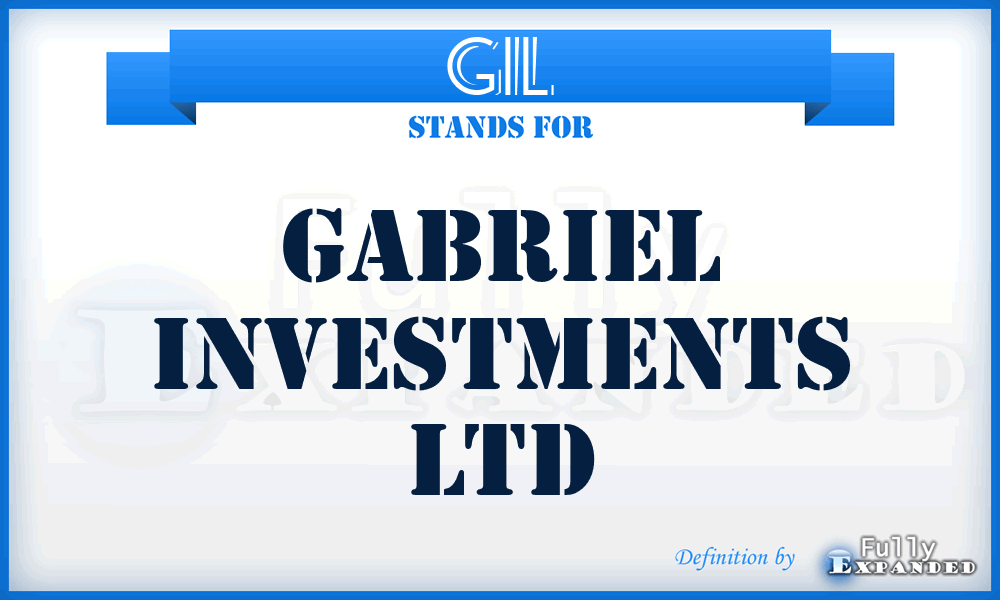 GIL - Gabriel Investments Ltd