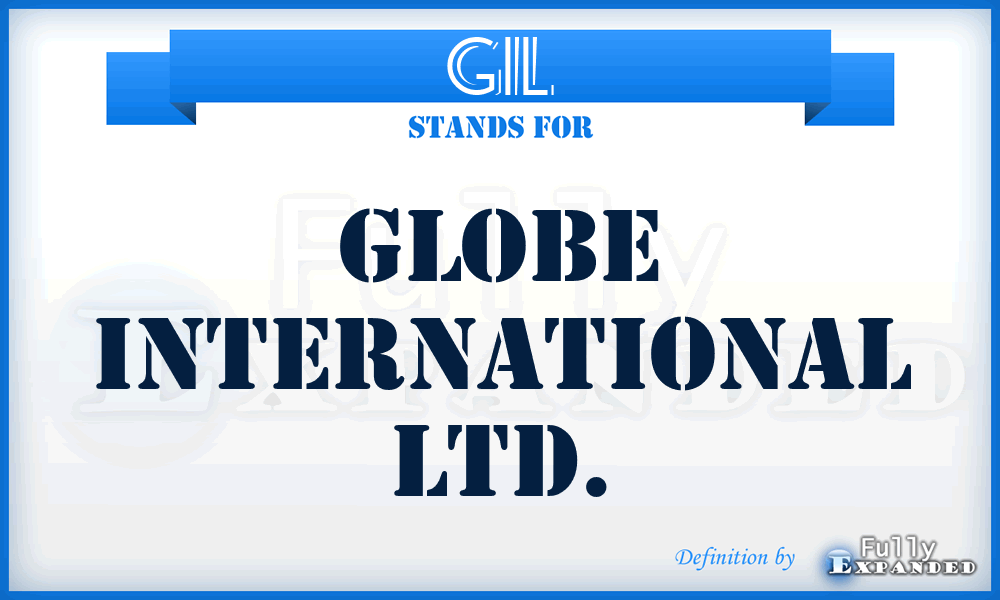 GIL - Globe International Ltd.
