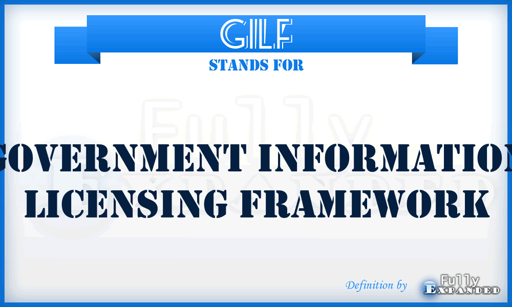 GILF - Government Information Licensing Framework