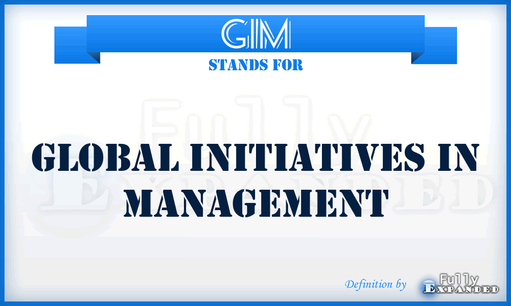 GIM - Global Initiatives in Management