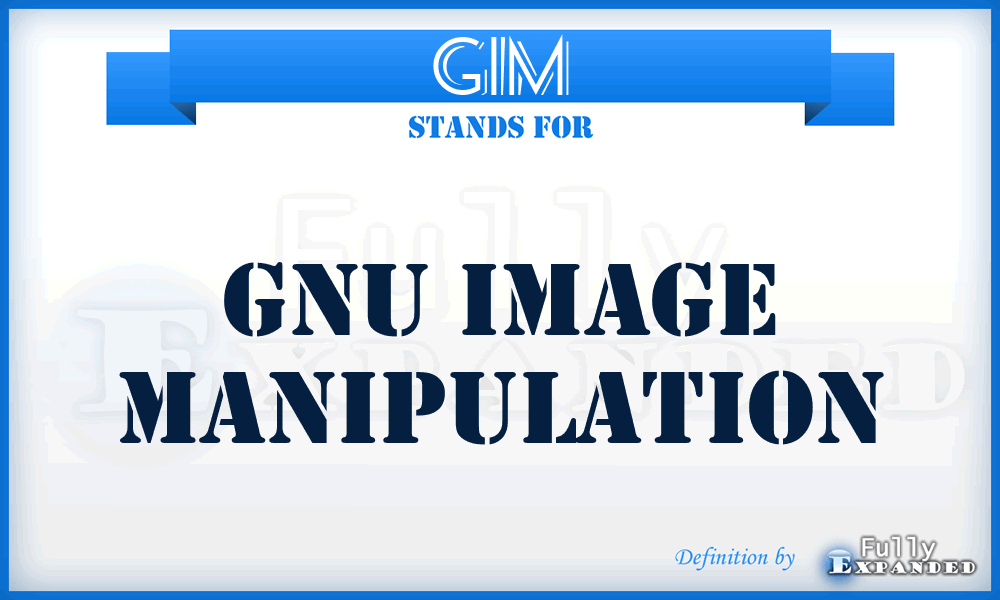 GIM - Gnu Image Manipulation