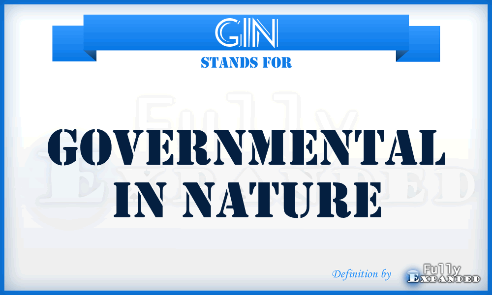 GIN - governmental in nature