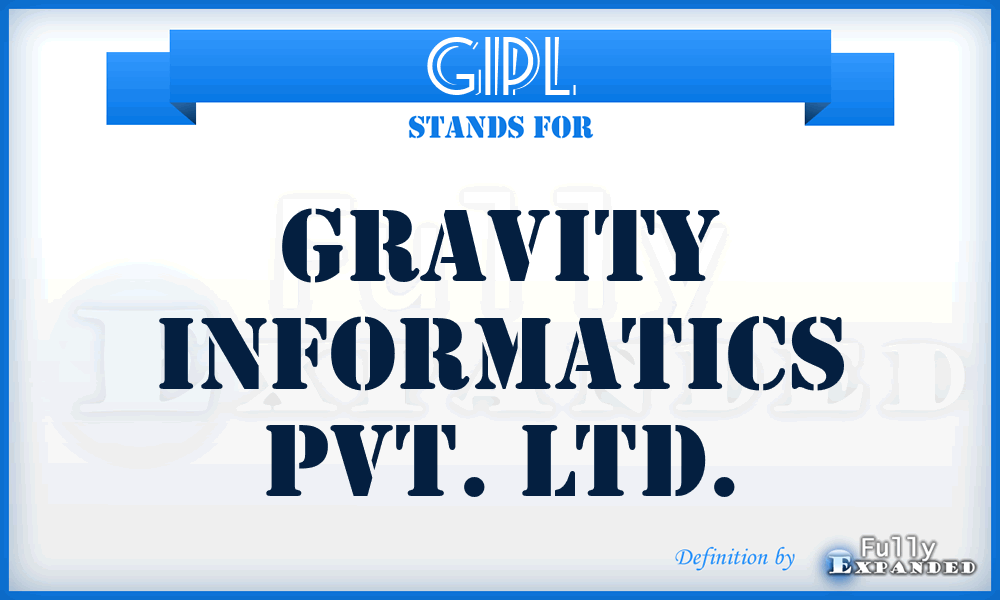 GIPL - Gravity Informatics Pvt. Ltd.