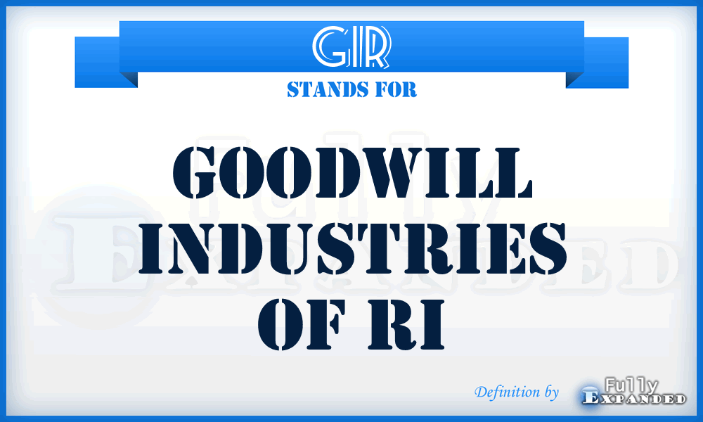 GIR - Goodwill Industries of Ri
