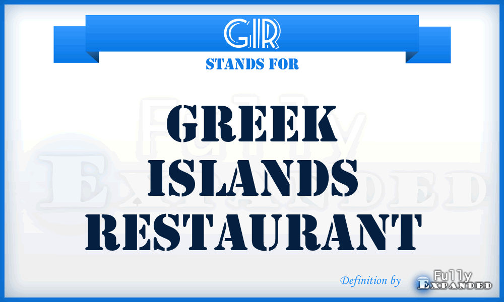 GIR - Greek Islands Restaurant