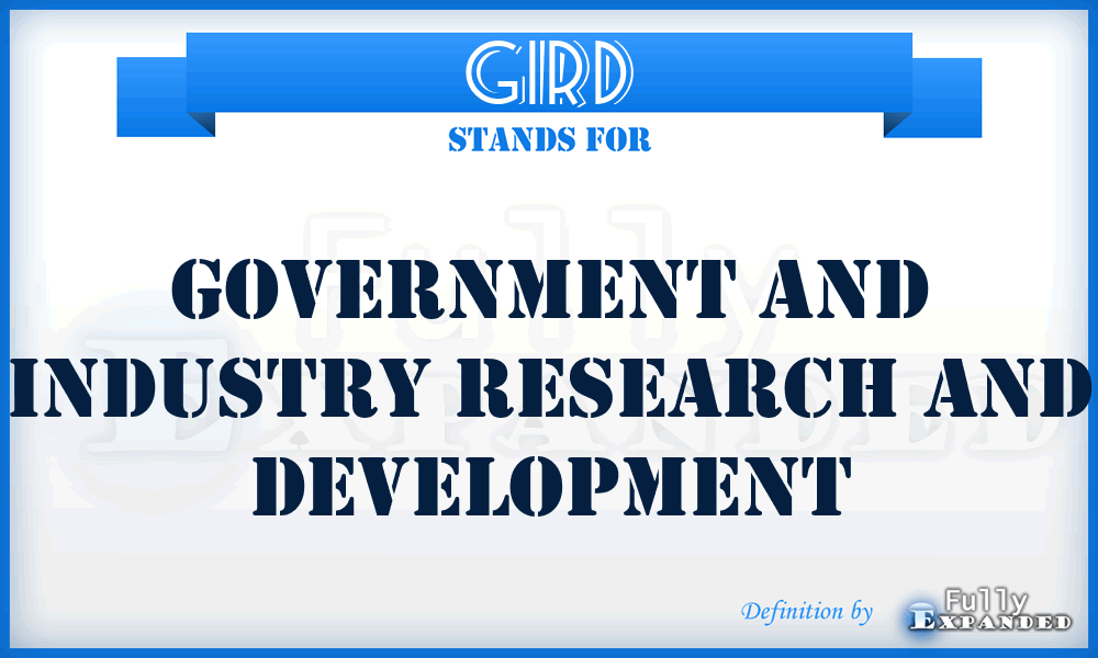 GIRD - Government And Industry Research And Development