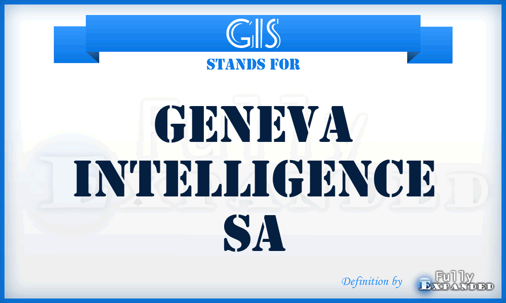 GIS - Geneva Intelligence Sa