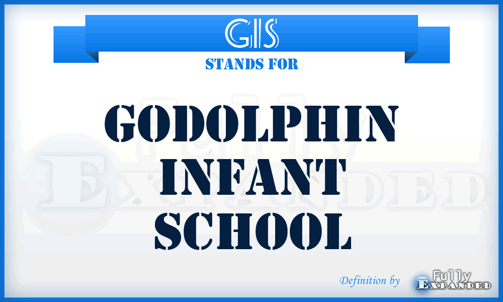 GIS - Godolphin Infant School