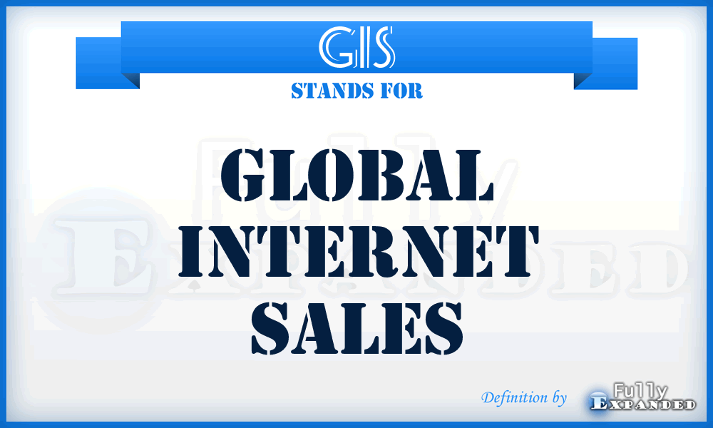 GIS - Global Internet Sales
