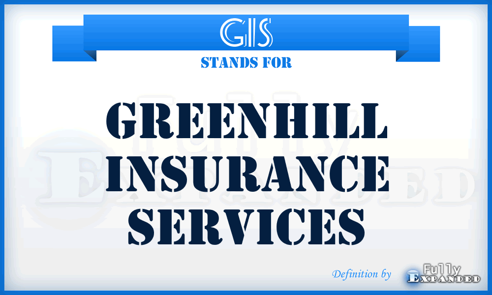 GIS - Greenhill Insurance Services
