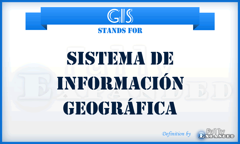 GIS - Sistema de Información Geográfica