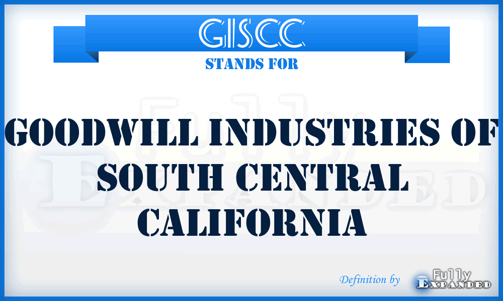 GISCC - Goodwill Industries of South Central California