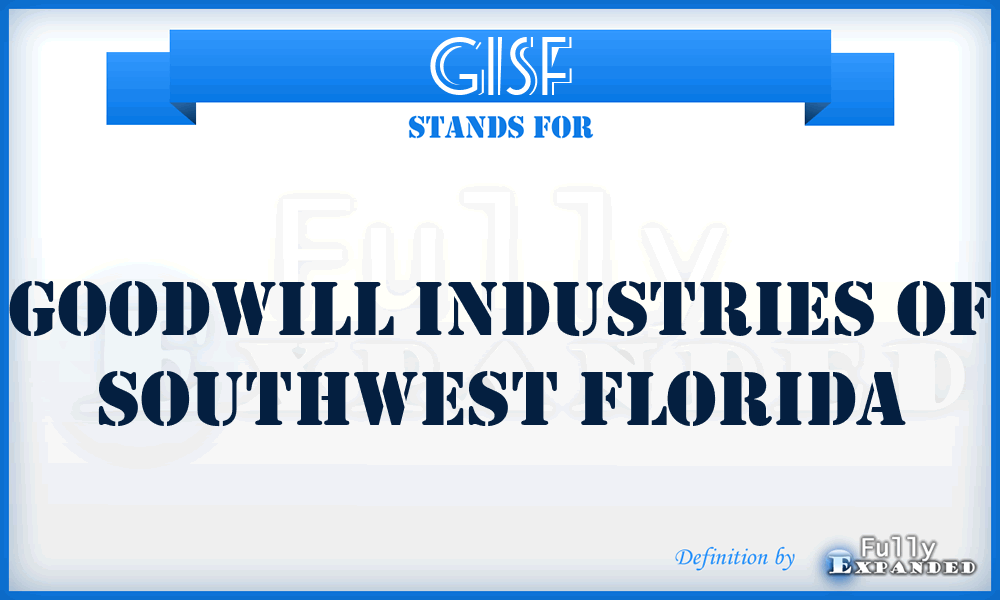 GISF - Goodwill Industries of Southwest Florida