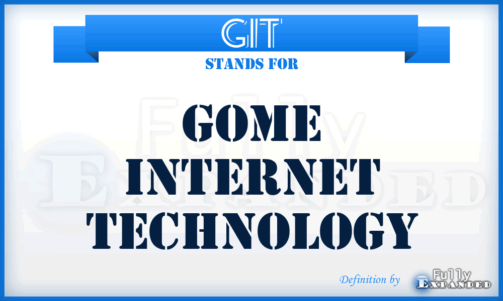 GIT - Gome Internet Technology