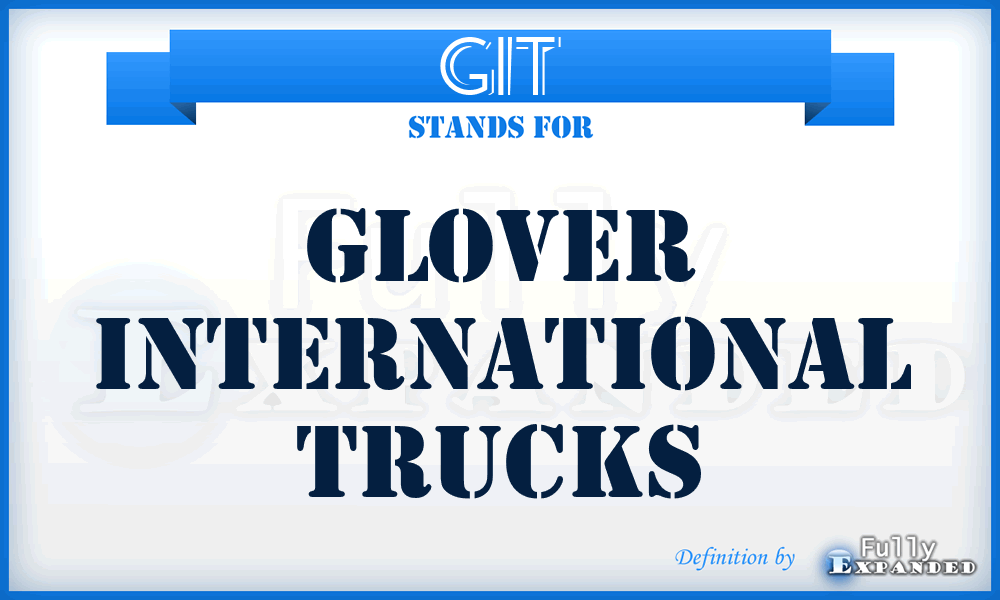GIT - Glover International Trucks