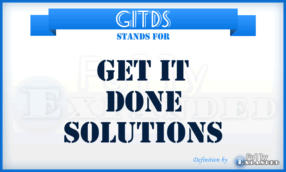 GITDS - Get IT Done Solutions