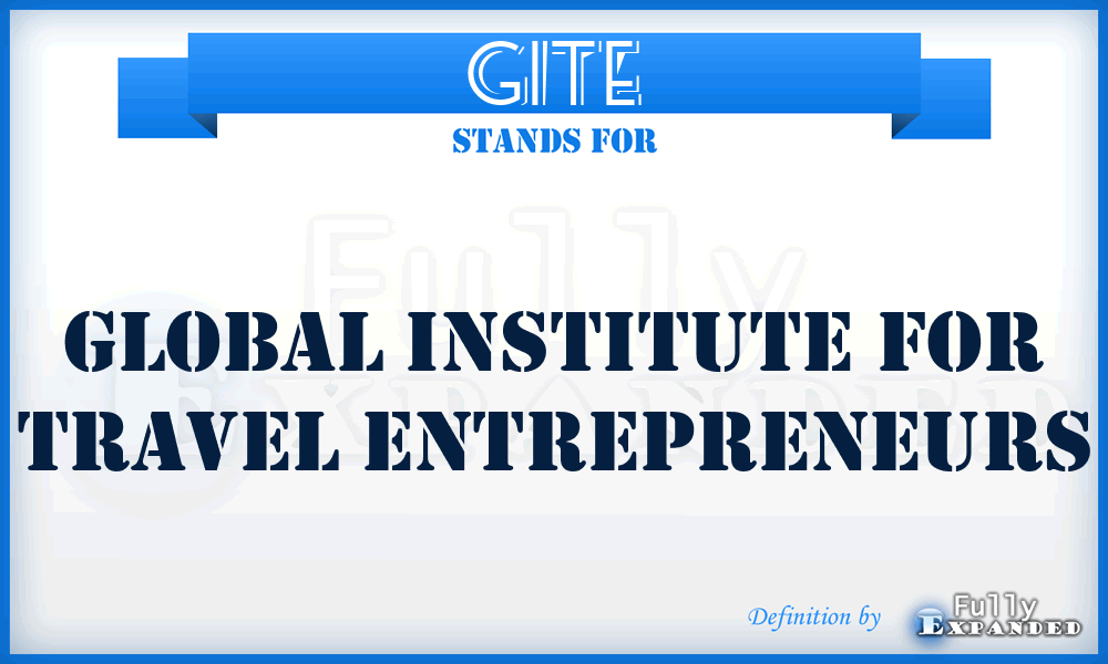 GITE - Global Institute for Travel Entrepreneurs