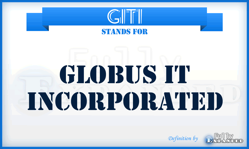 GITI - Globus IT Incorporated