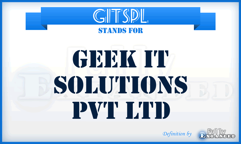 GITSPL - Geek IT Solutions Pvt Ltd