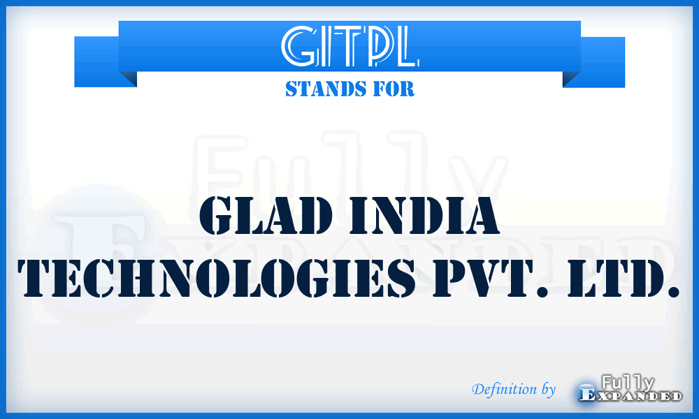 GITPL - Glad India Technologies Pvt. Ltd.