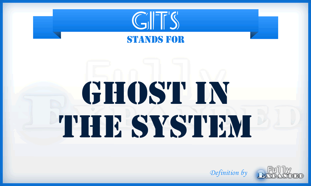 GITS - Ghost In The System