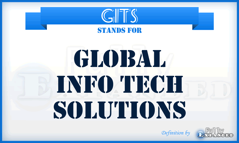 GITS - Global Info Tech Solutions