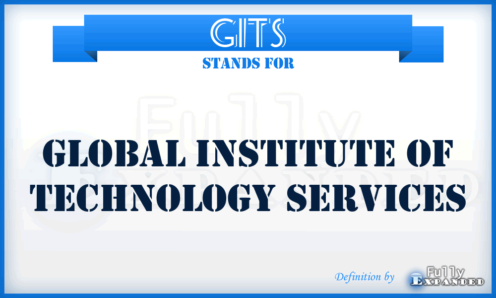 GITS - Global Institute of Technology Services
