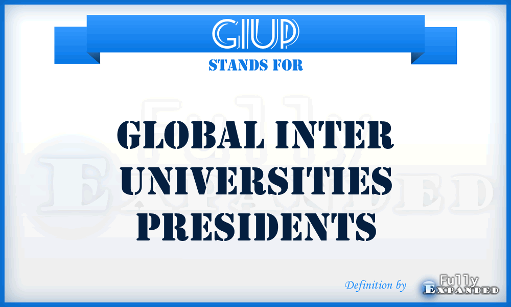 GIUP - Global Inter Universities Presidents